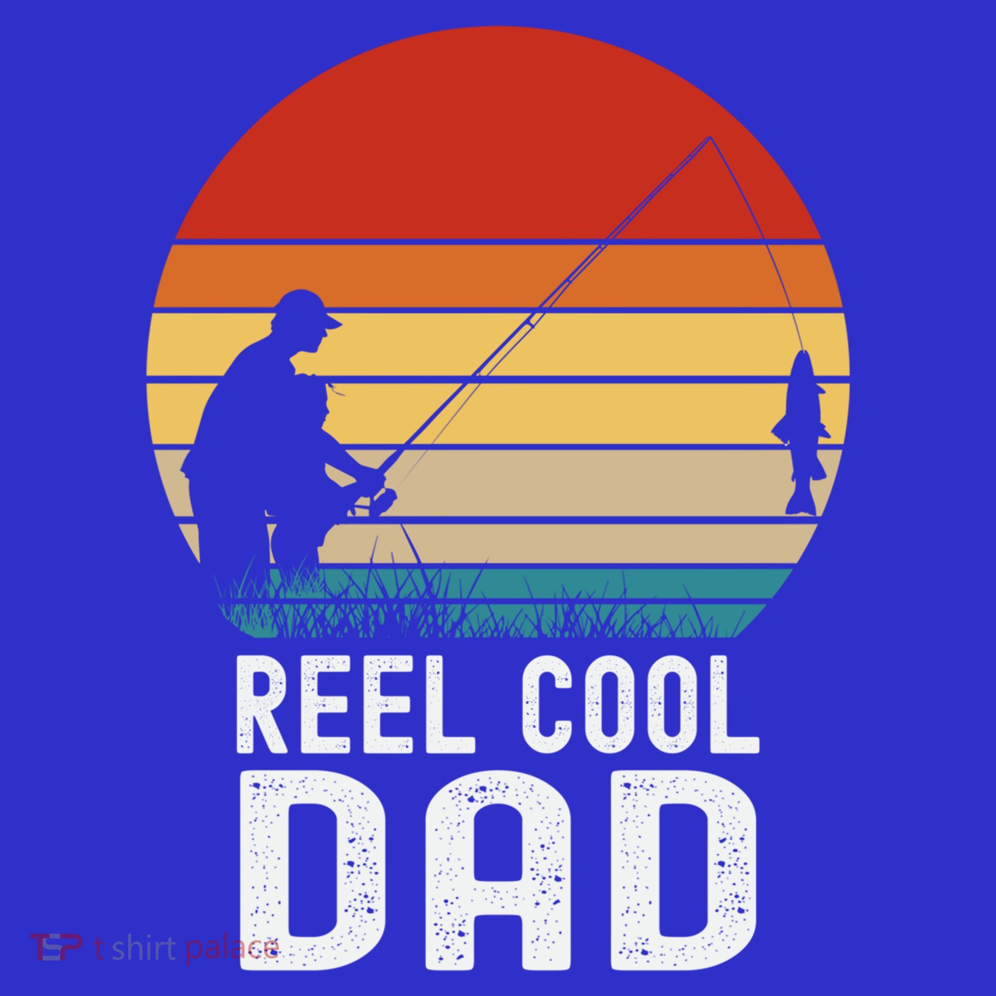 Reel Cool Dad Grandad Fisher Daddy Father's Day Fishing Gift T-Shirt