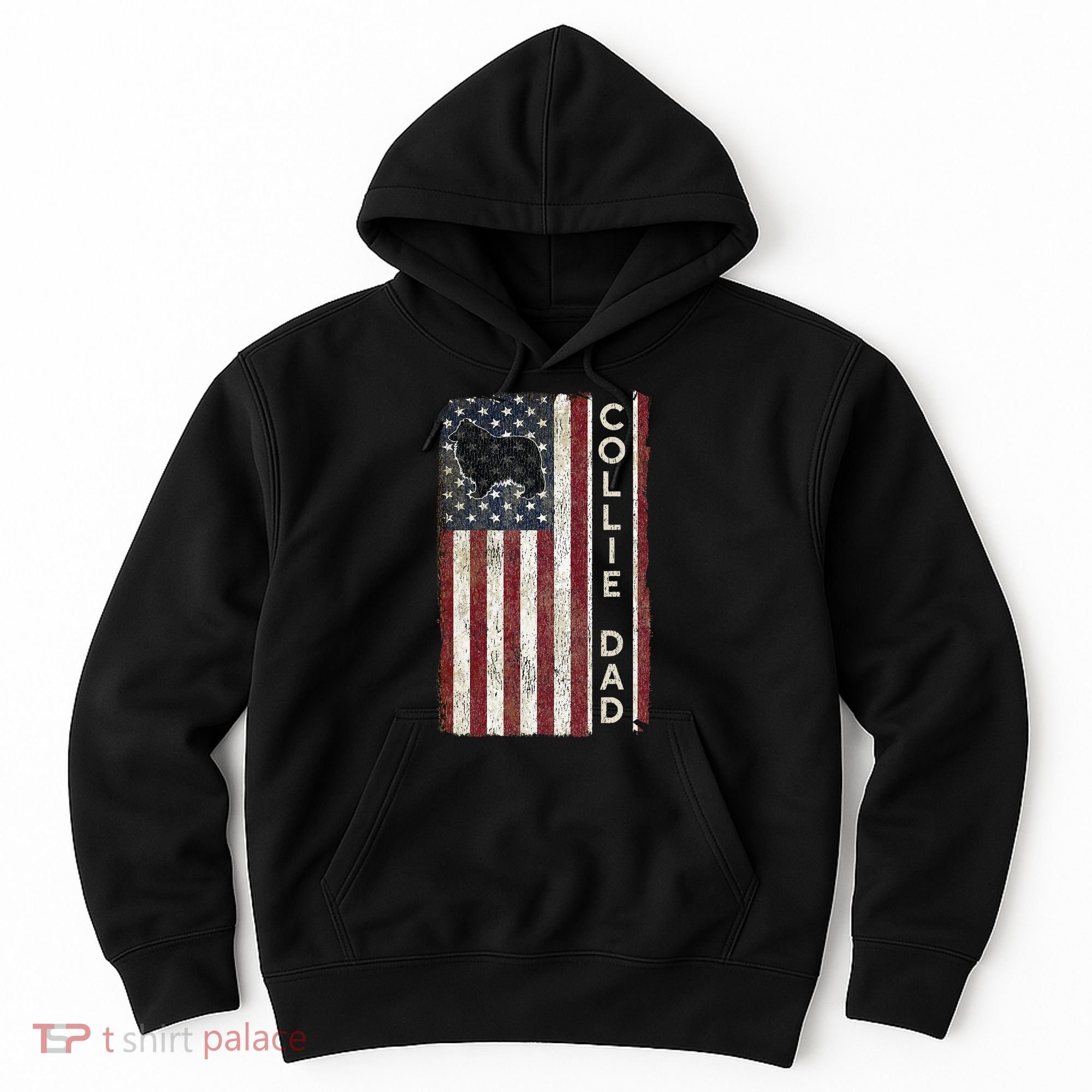 Rough Collie Dad 4th July American Flag Fathers Day Hoodie