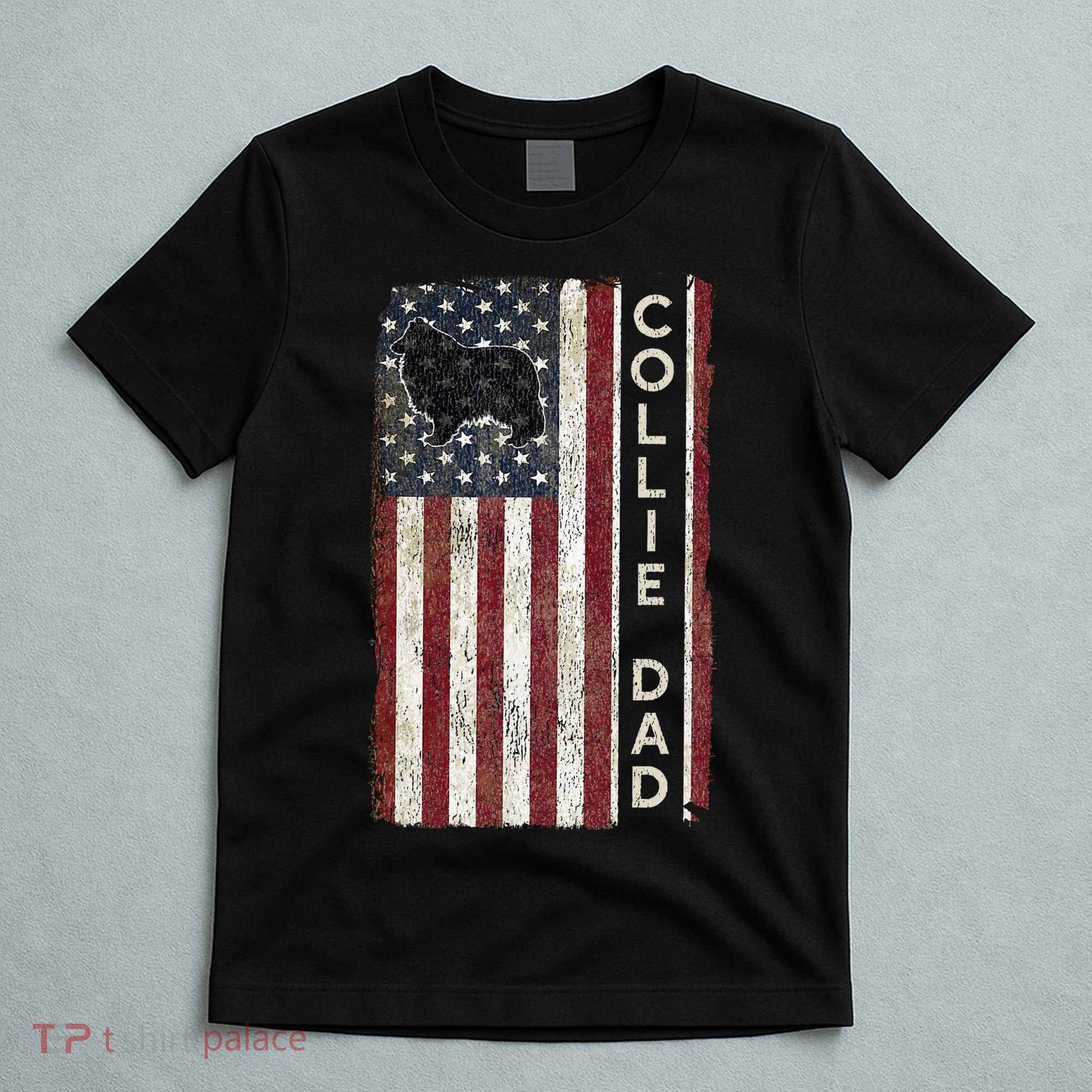 Rough Collie Dad 4th July American Flag Fathers Day T-Shirt