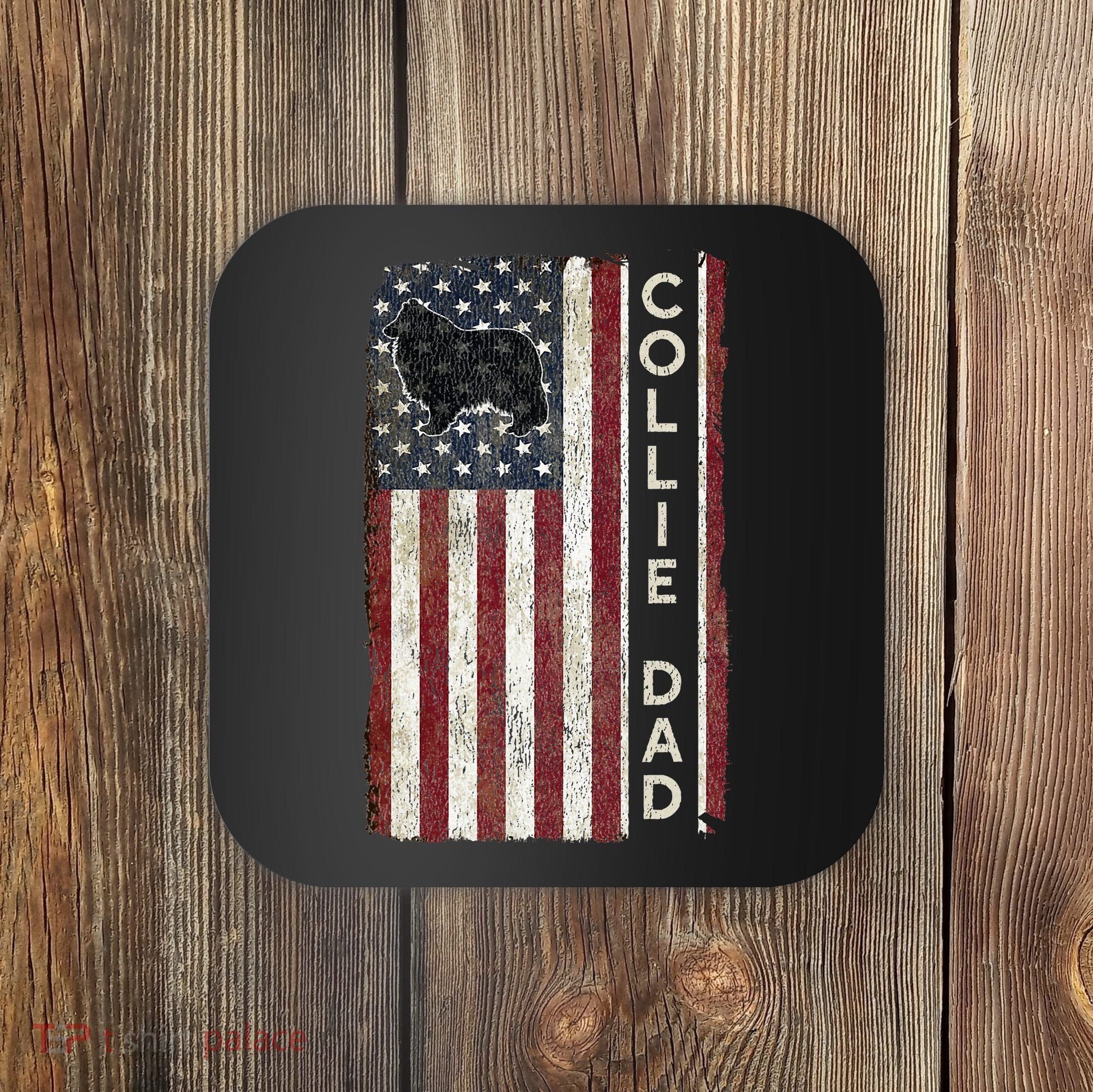 Rough Collie Dad 4th July American Flag Fathers Day Coaster
