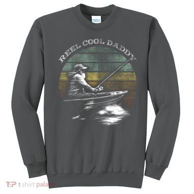 Reel Cool Daddy Fishing Sweatshirt