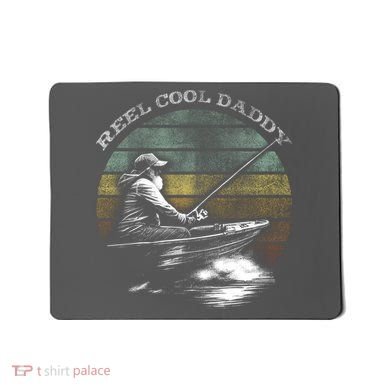 Reel Cool Daddy Fishing Mousepad