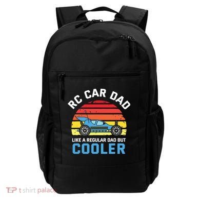 RC Car Dad Like A Regular Dad But Cooler RC Racing Lover Backpack