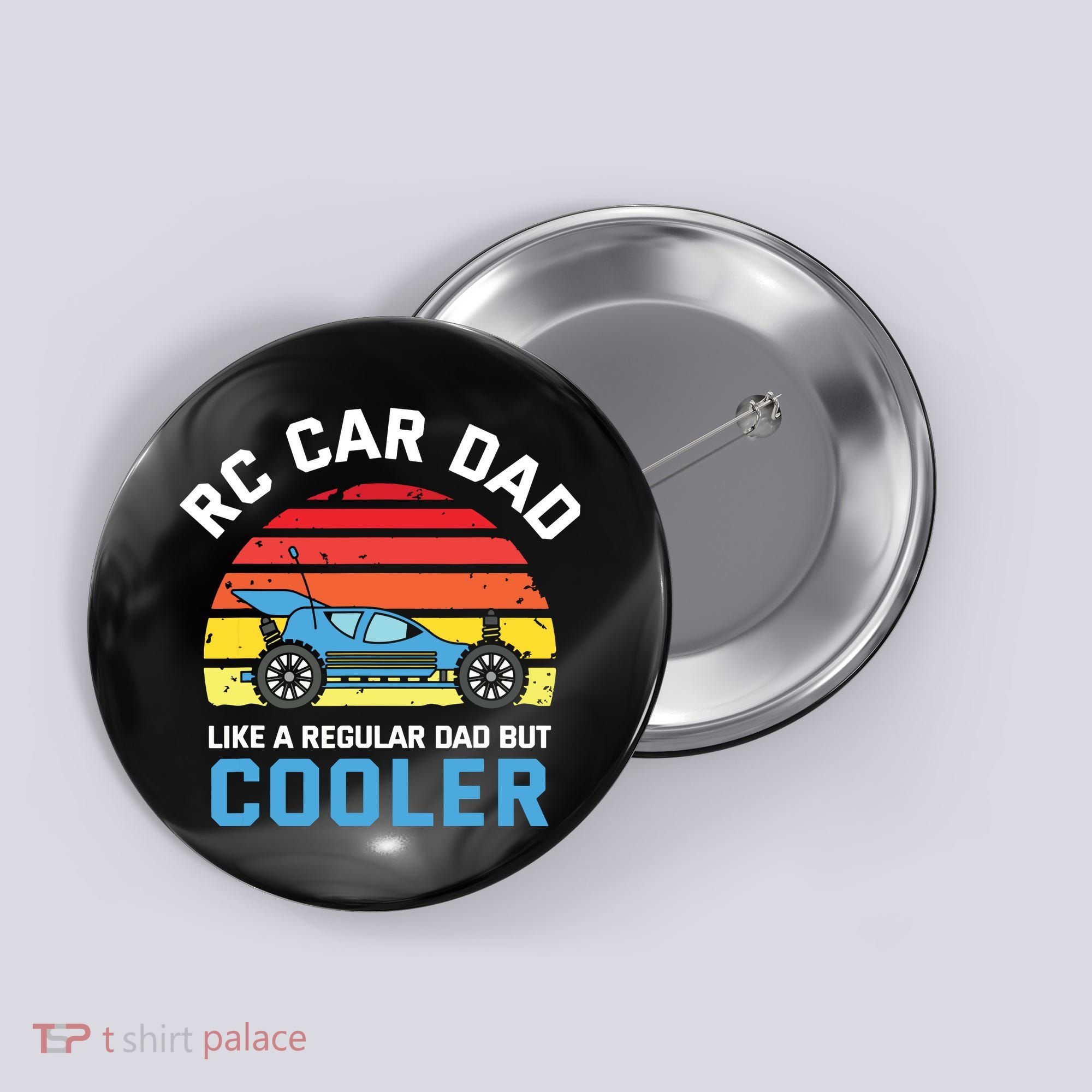 RC Car Dad Like A Regular Dad But Cooler RC Racing Lover Button