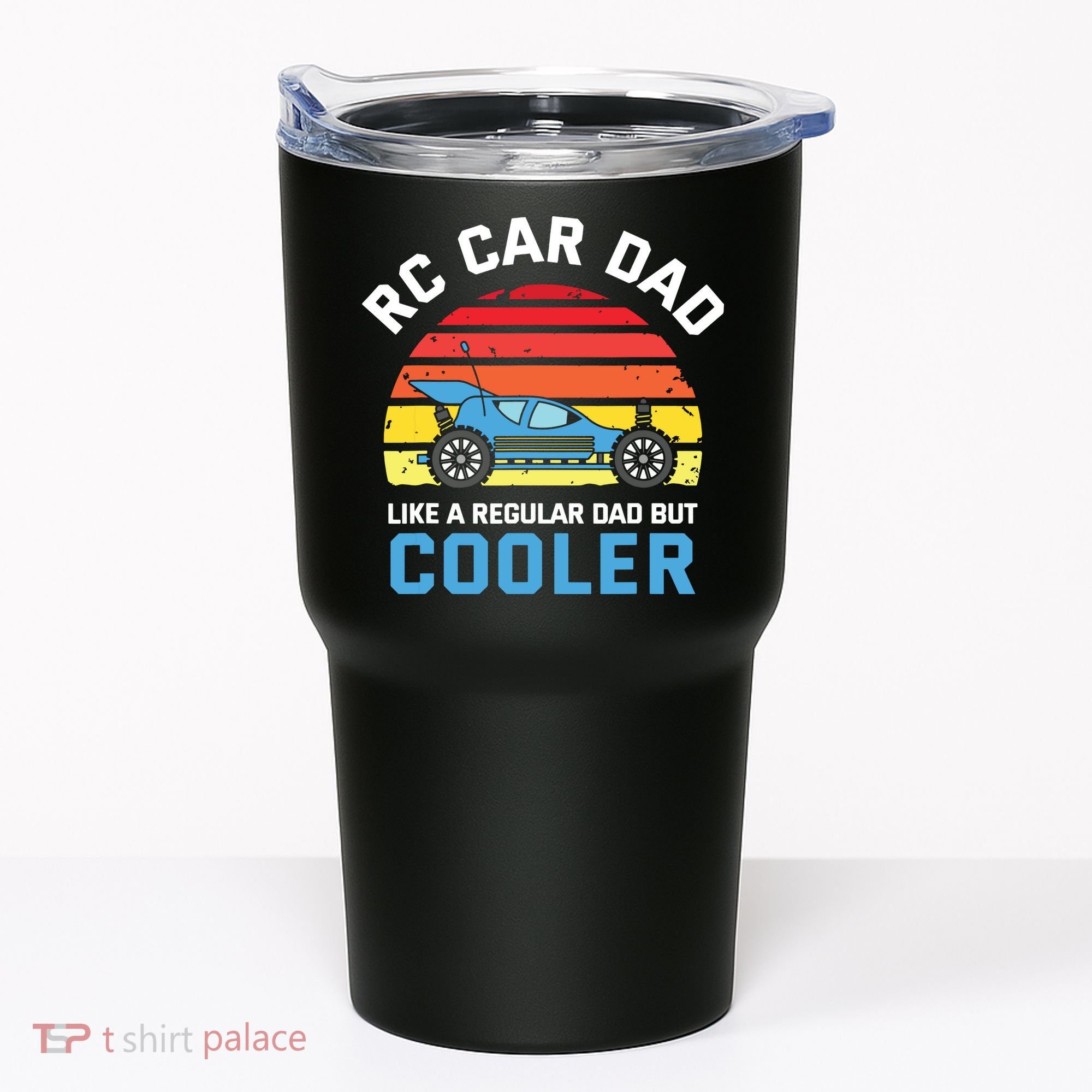 RC Car Dad Like A Regular Dad But Cooler RC Racing Lover Tumbler