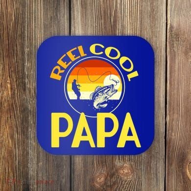Reel Cool Dad Meaningful Gift Reel Cool Papa Meaningful Gift Coaster