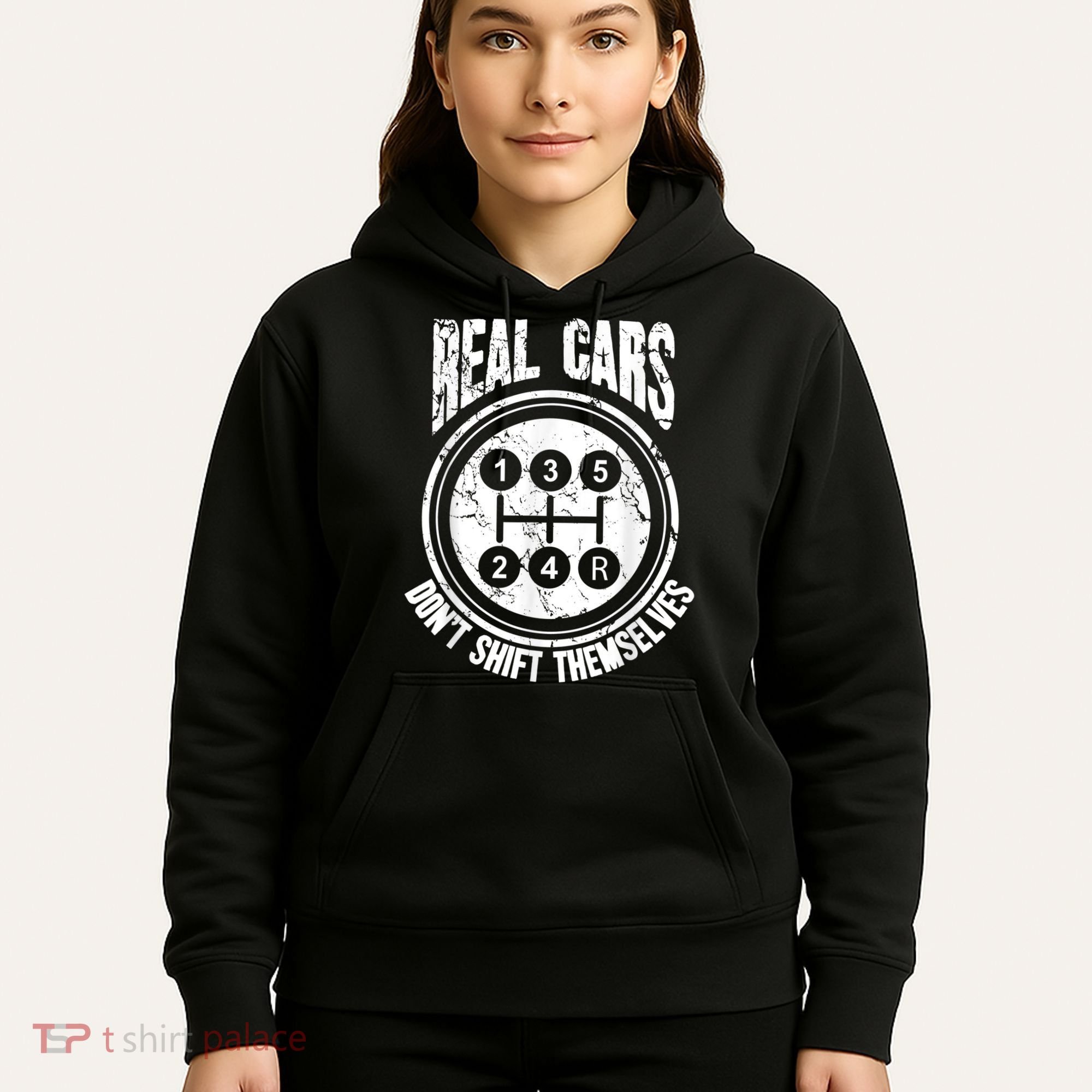 Race Car Driver Gift Real Cars Don't Shift Themselves Hoodie