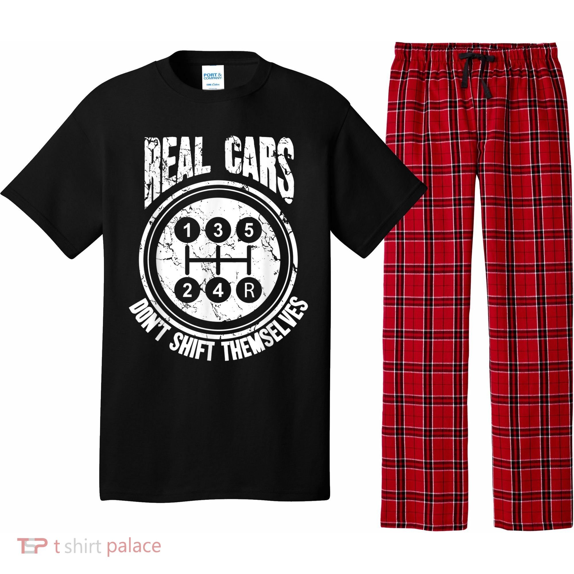 Race Car Driver Gift Real Cars Don't Shift Themselves Pajama Set