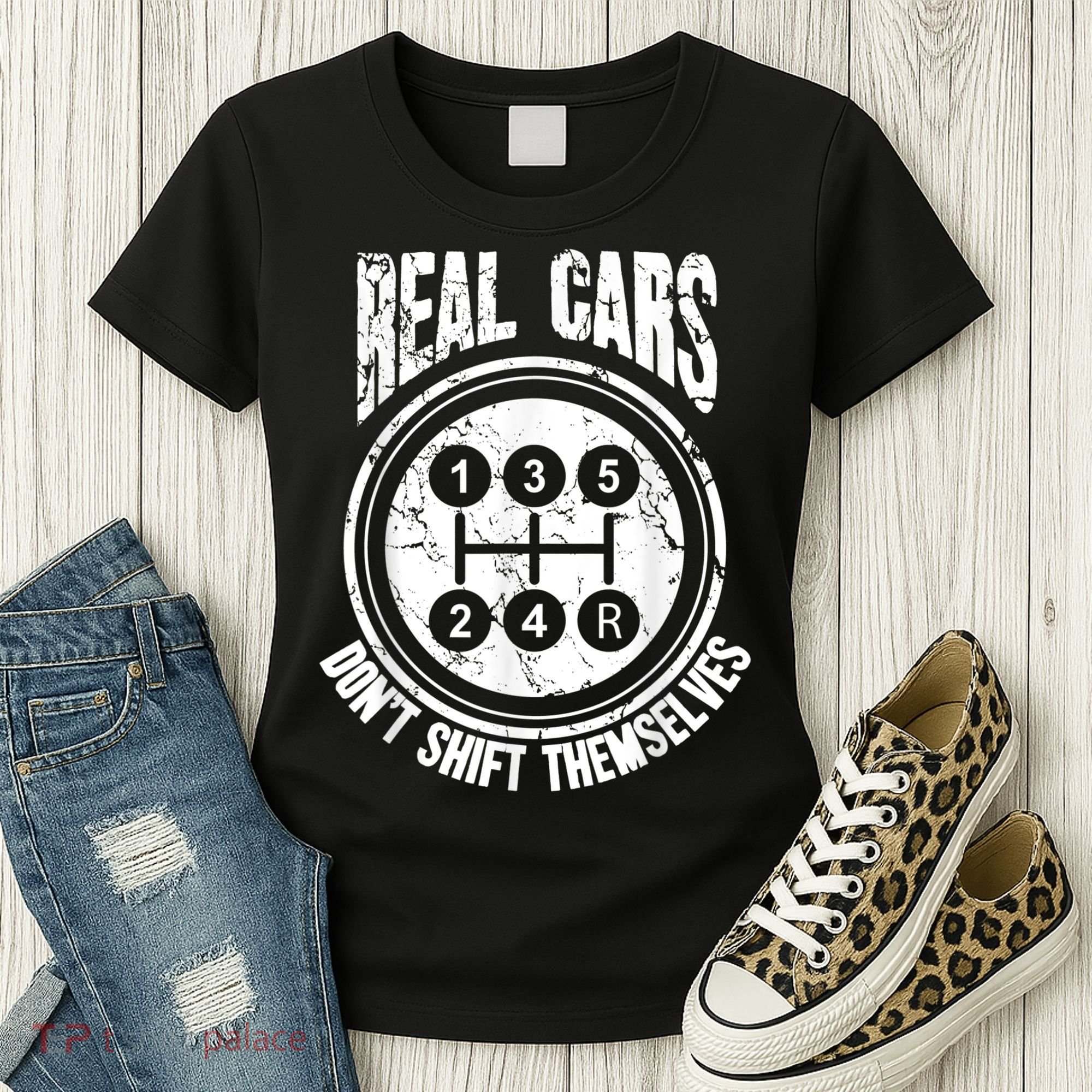 Race Car Driver Gift Real Cars Don't Shift Themselves Women's T-Shirt
