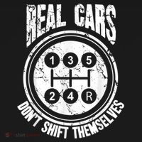 Race Car Driver Gift Real Cars Don't Shift Themselves Women's T-Shirt thumb 6