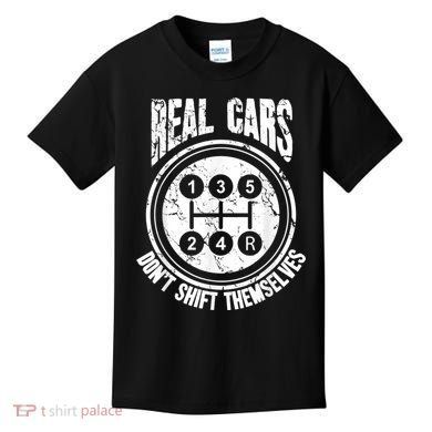 Race Car Driver Gift Real Cars Don't Shift Themselves Kids T-Shirt
