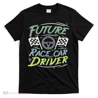 Race Car Driver Kids Racing Driver T-Shirt