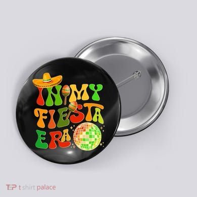 Retro Cinco De Mayo In My Fiesta Era Button