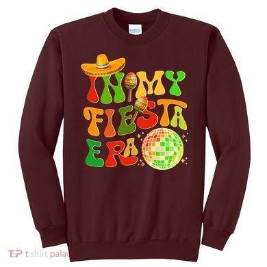 Retro Cinco De Mayo In My Fiesta Era Sweatshirt