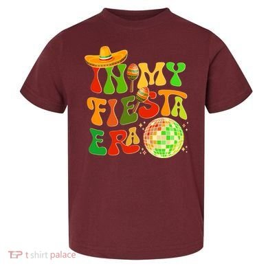 Retro Cinco De Mayo In My Fiesta Era Toddler T-Shirt