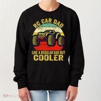 Rc Car Dad Just Like A Normal Dad Funny Rc Car Racing Racer Women's Sweatshirt thumb 0