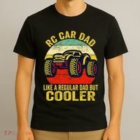 Rc Car Dad Just Like A Normal Dad Funny Rc Car Racing Racer T-Shirt thumb 3