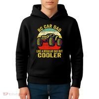 Rc Car Dad Just Like A Normal Dad Funny Rc Car Racing Racer Kids Hoodie thumb 4
