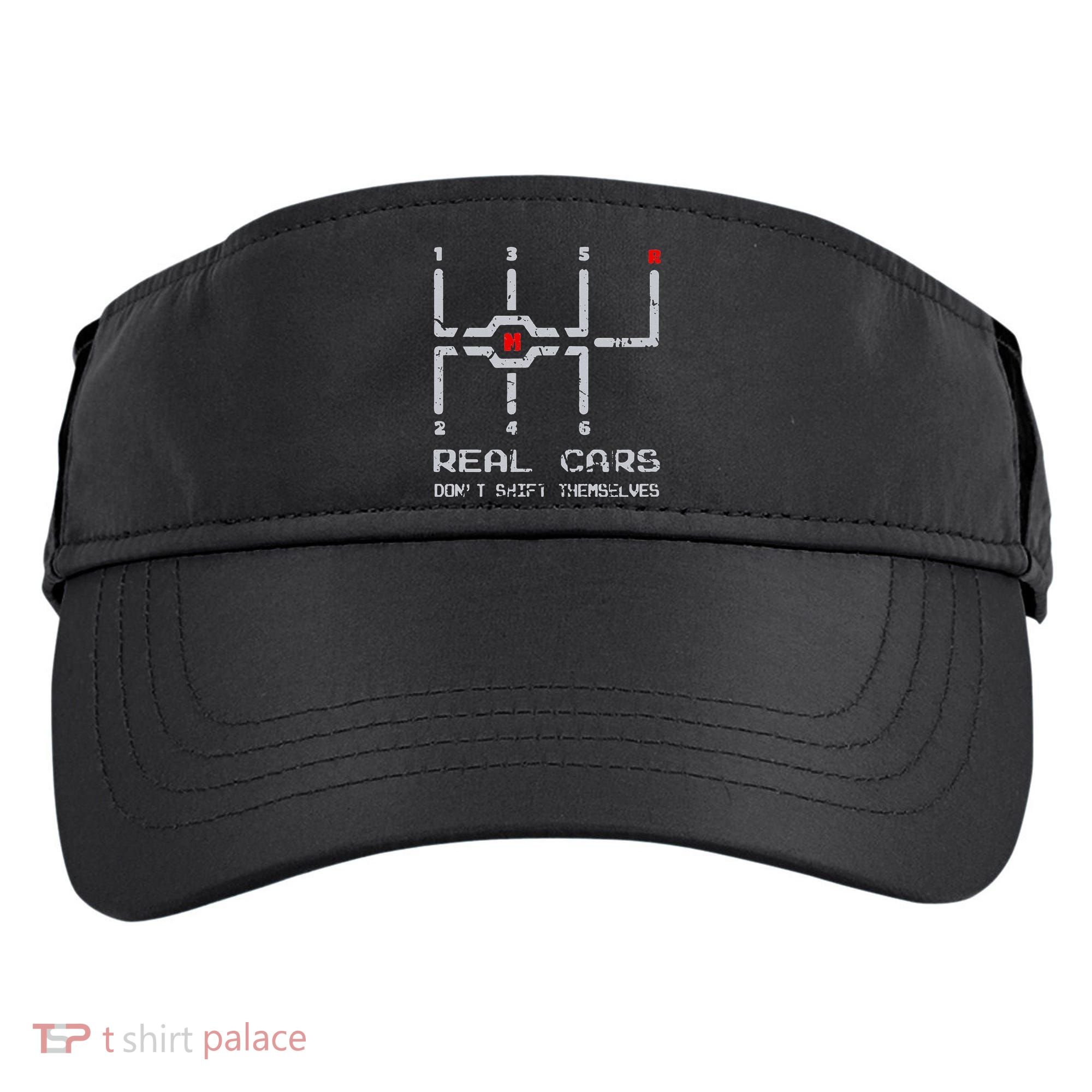 Real Cars Don't Shift Themselves Distressed Drifting Adult Drive Performance Visor