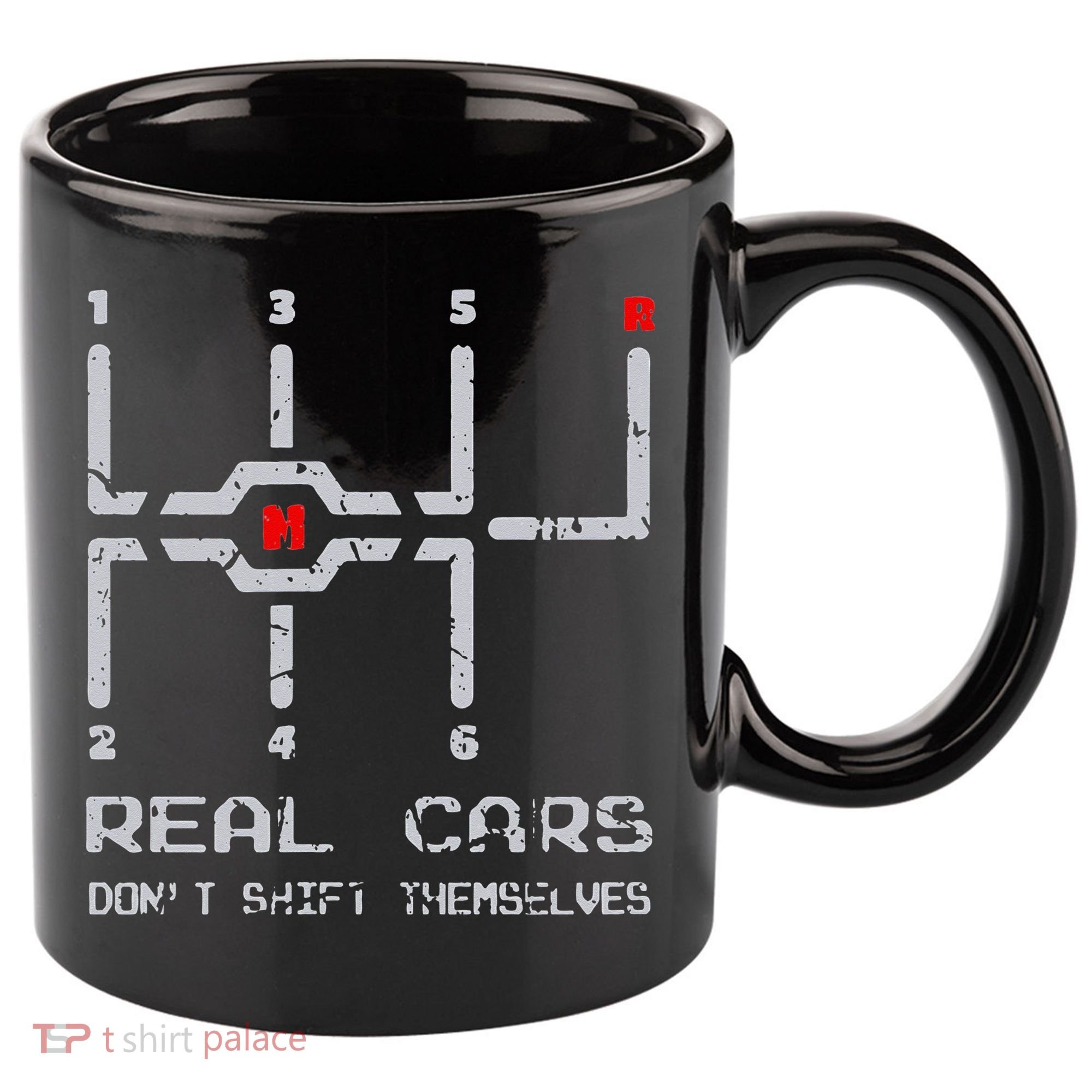 Real Cars Don't Shift Themselves Distressed Drifting 11oz C Handle Ceramic Mug