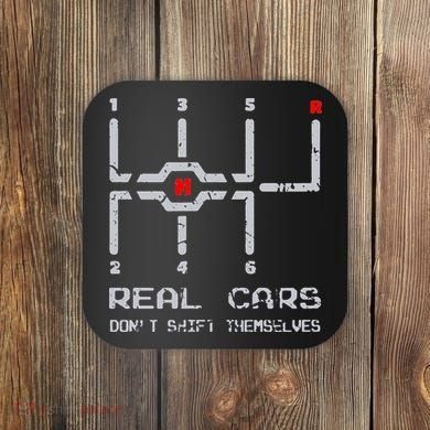 Real Cars Don't Shift Themselves Distressed Drifting Coaster