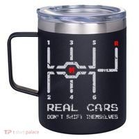 Real Cars Don't Shift Themselves Distressed Drifting 12oz Stainless Steel Coffee Mug thumb 2