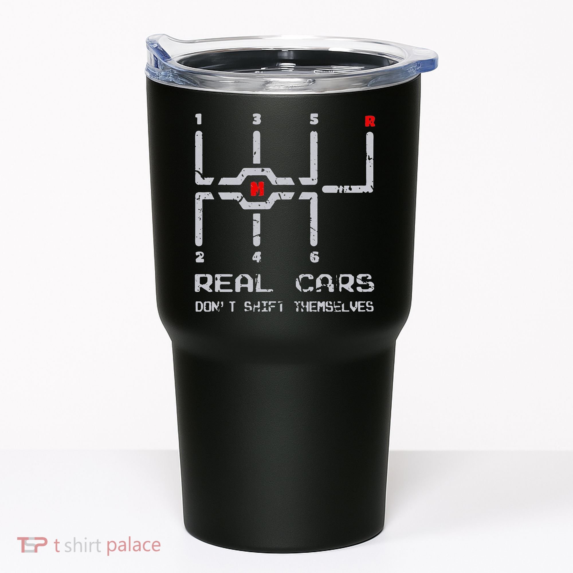 Real Cars Don't Shift Themselves Distressed Drifting Tumbler