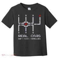 Real Cars Don't Shift Themselves Distressed Drifting Toddler T-Shirt thumb 0
