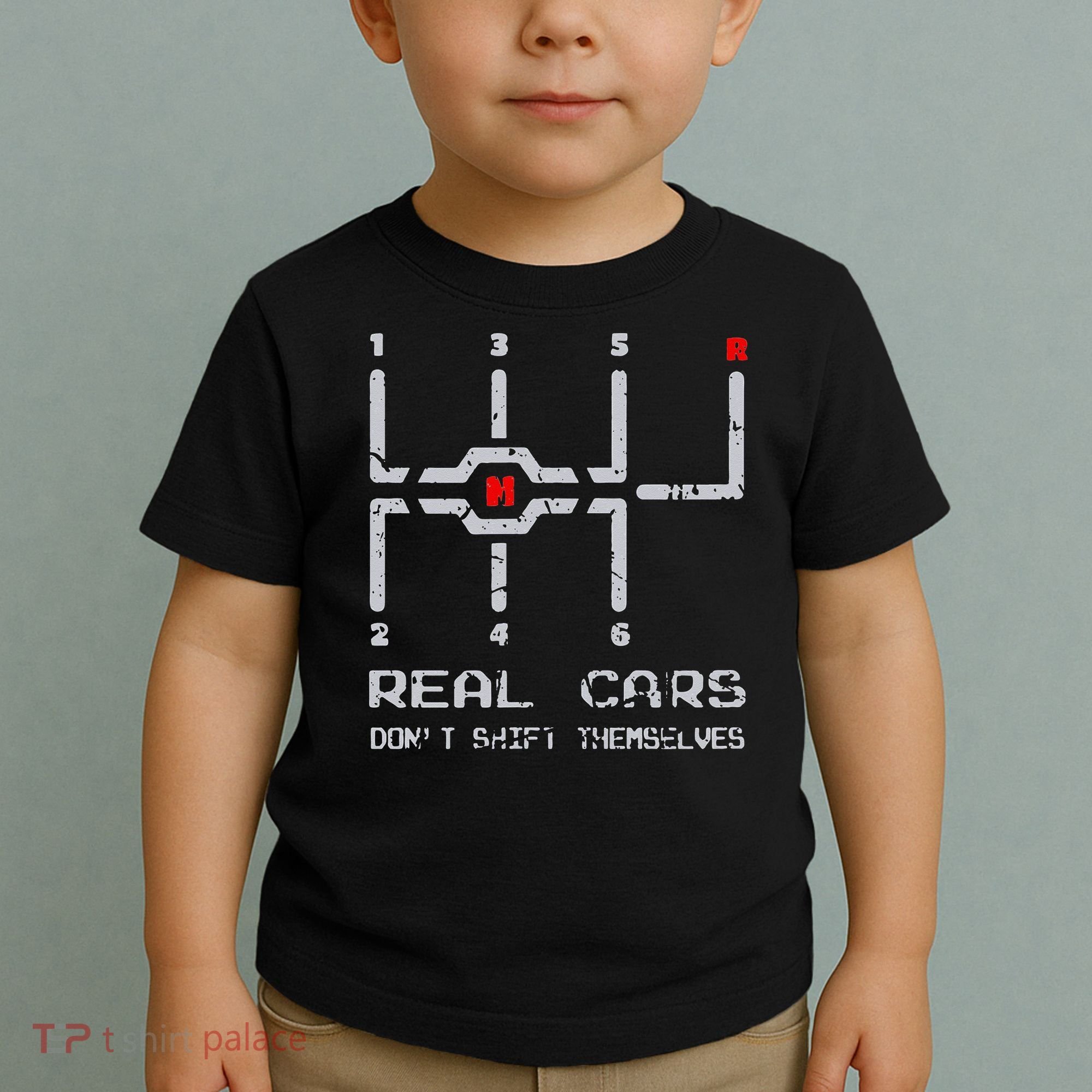 Real Cars Don't Shift Themselves Distressed Drifting Toddler T-Shirt