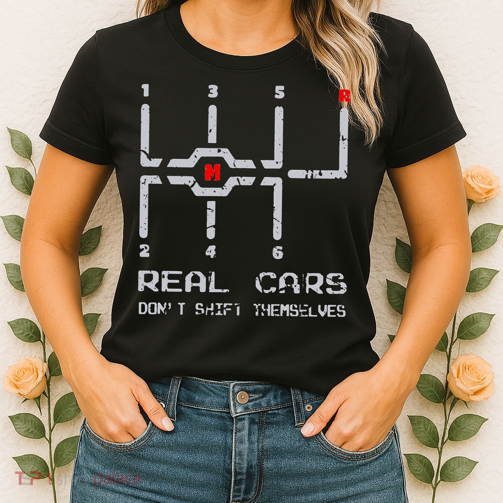 Real Cars Don't Shift Themselves Distressed Drifting Women's T-Shirt