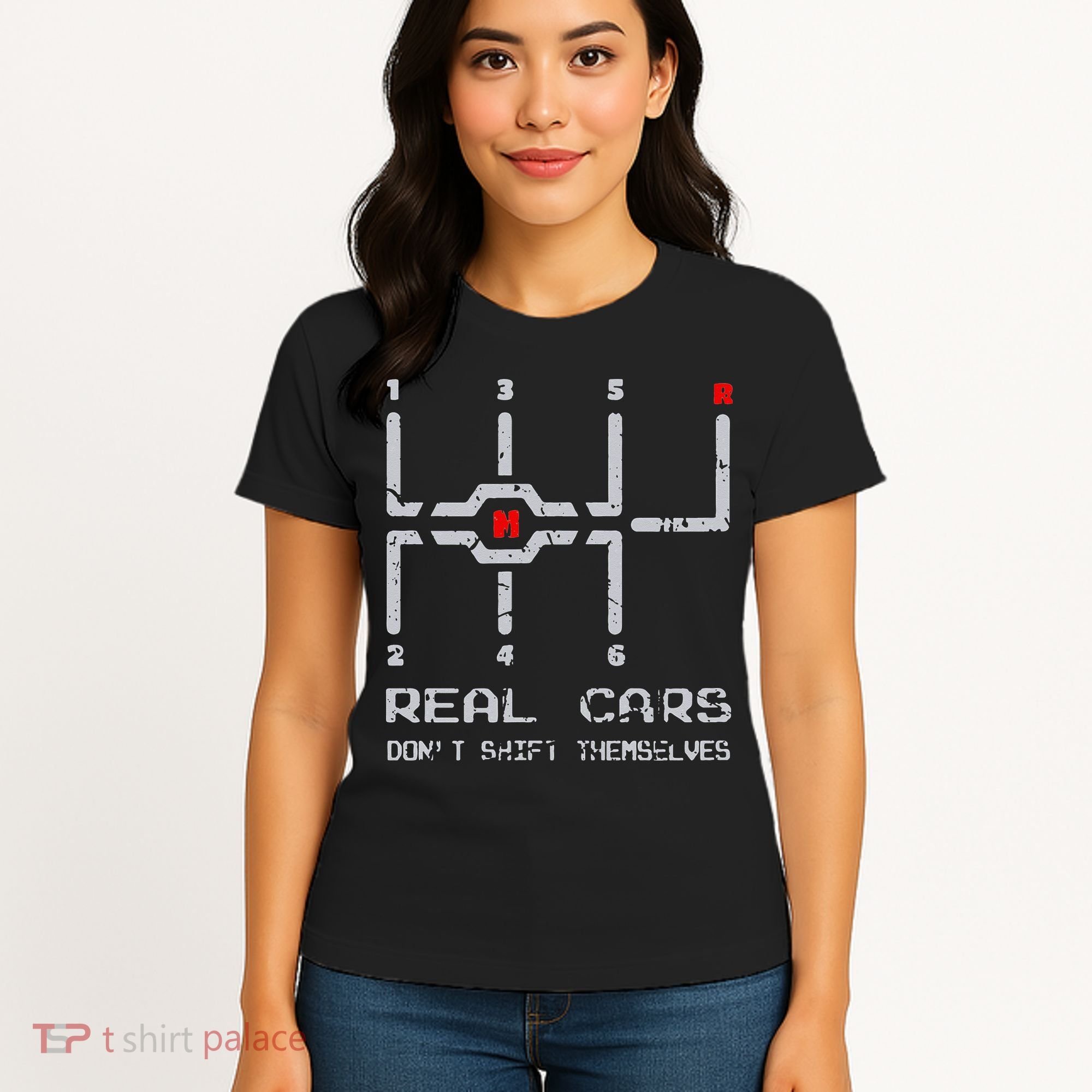 Real Cars Don't Shift Themselves Distressed Drifting Women's T-Shirt