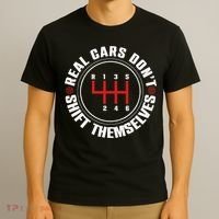 Real Cars Don't Shift Themselves Funny Auto Racing Mechanic  T-Shirt thumb 3