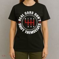 Real Cars Don't Shift Themselves Funny Auto Racing Mechanic  T-Shirt thumb 4