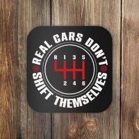 Real Cars Don't Shift Themselves Funny Auto Racing Mechanic  Coaster thumb 0