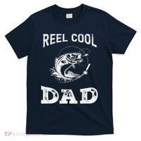 Reel Cool Dad Papa Fisherman Daddy FatherS Day Fishing Gift T-Shirt thumb 0
