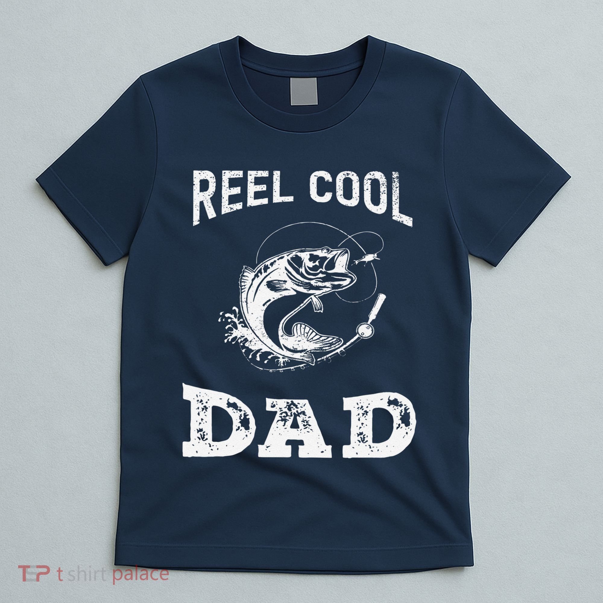 Reel Cool Dad Papa Fisherman Daddy FatherS Day Fishing Gift T-Shirt