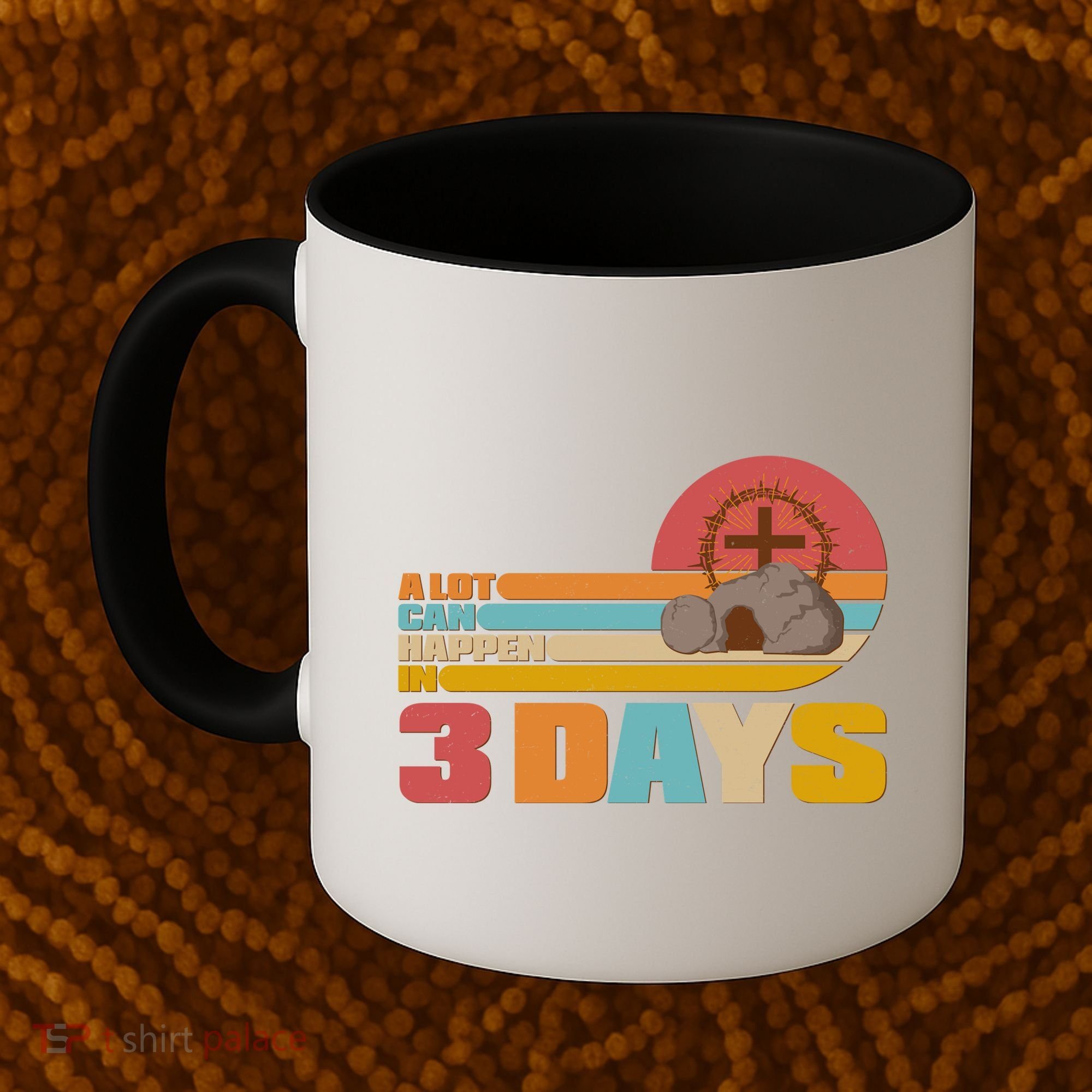 Retro Celebrate Easter A Lot Can Happen In 3 Days Coffee Mug