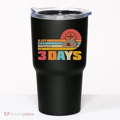 Retro Celebrate Easter A Lot Can Happen In 3 Days Tumbler