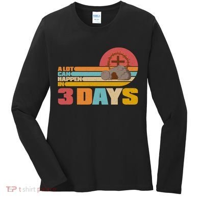 Retro Celebrate Easter A Lot Can Happen In 3 Days Women's Long Sleeve Shirt