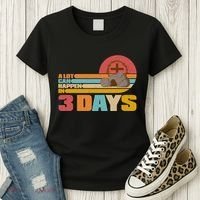 Retro Celebrate Easter A Lot Can Happen In 3 Days Women's T-Shirt thumb 3