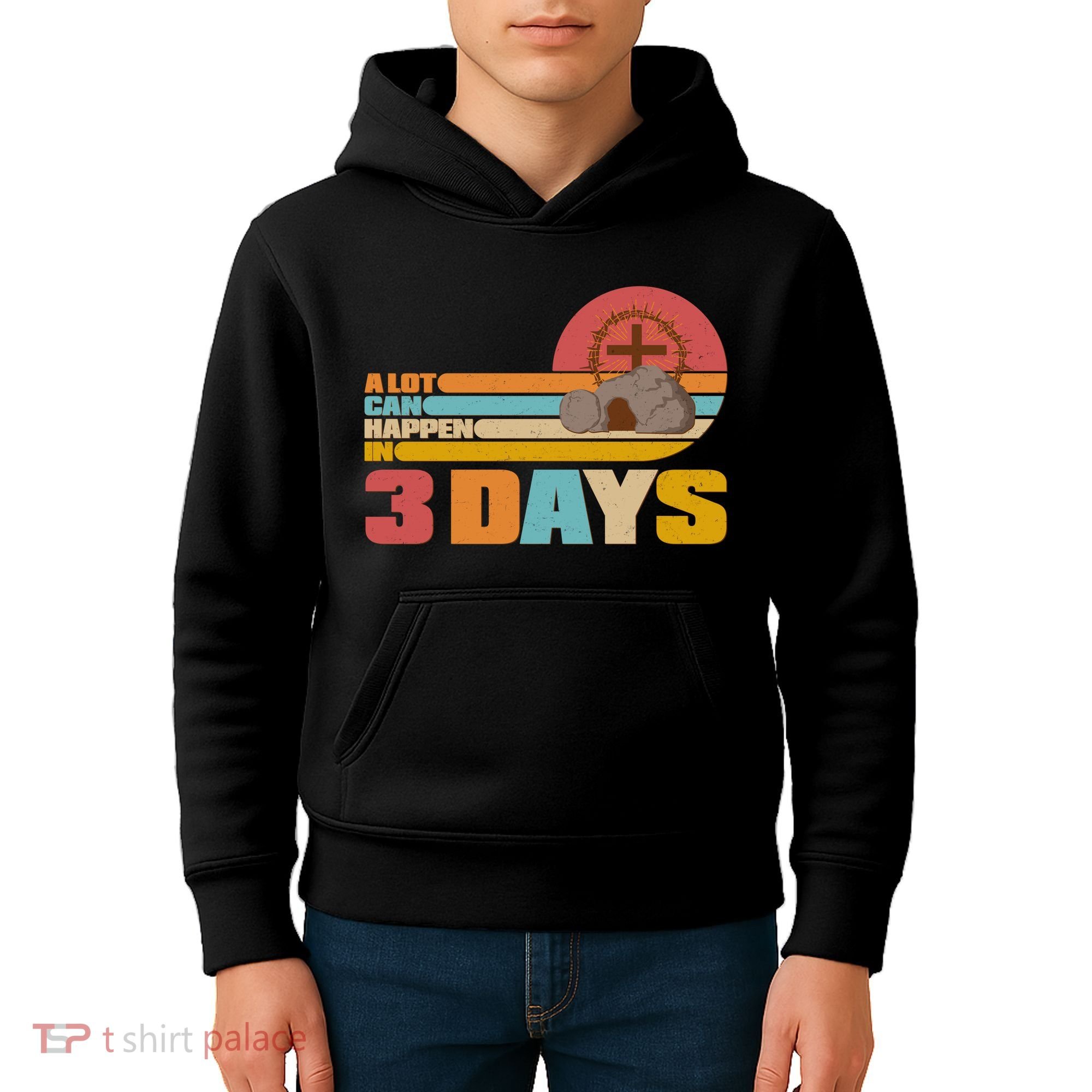 Retro Celebrate Easter A Lot Can Happen In 3 Days Kids Hoodie