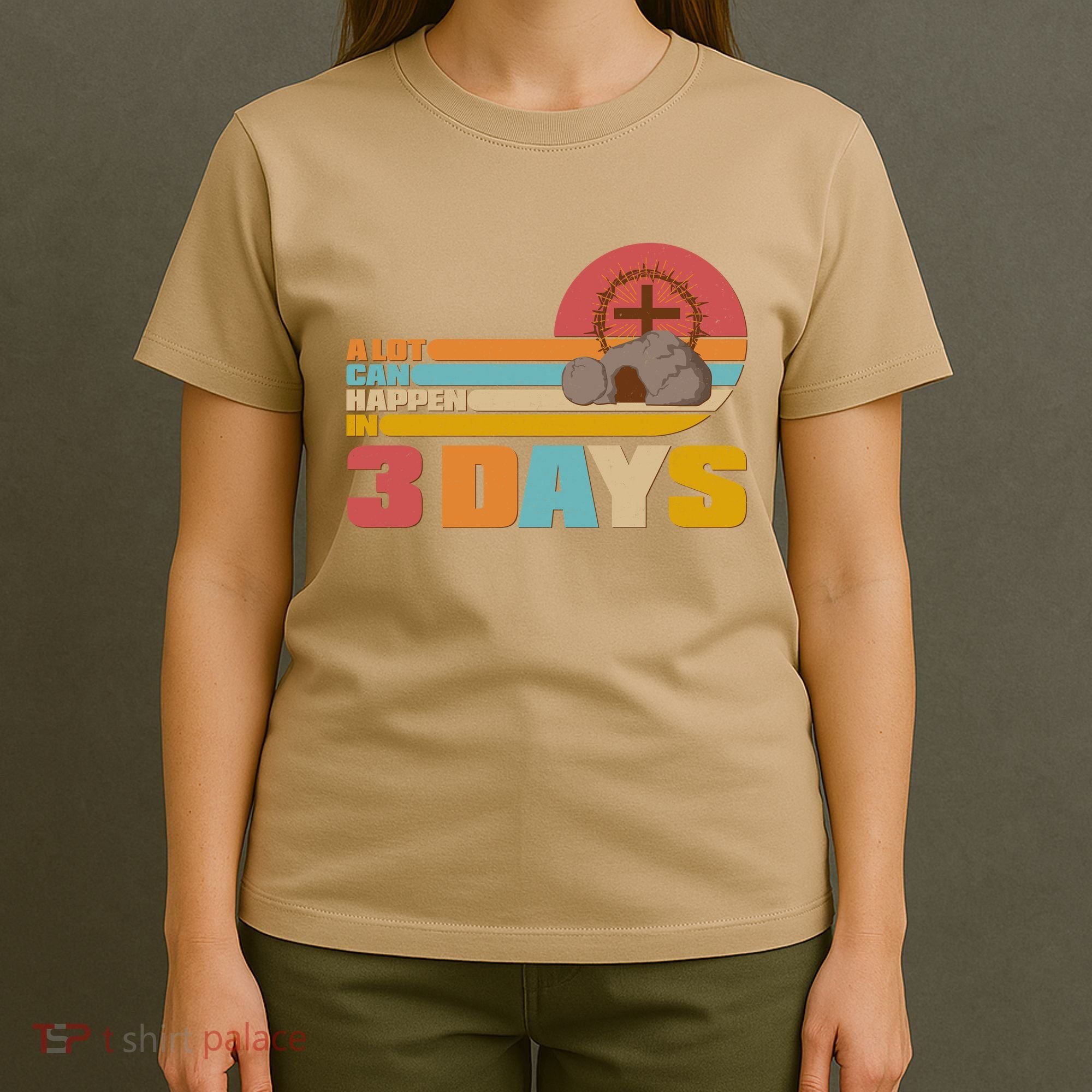 Retro Celebrate Easter A Lot Can Happen In 3 Days T-Shirt