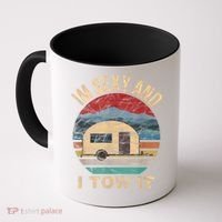 Rv Camper Funny Gift Im Sexy And I Tow It Funny Camper Gift Coffee Mug thumb 0