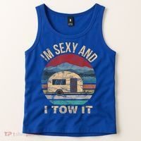 Rv Camper Funny Gift Im Sexy And I Tow It Funny Camper Gift Tank Top thumb 2