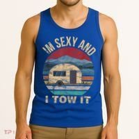 Rv Camper Funny Gift Im Sexy And I Tow It Funny Camper Gift Tank Top thumb 3