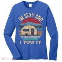 Rv Camper Funny Gift Im Sexy And I Tow It Funny Camper Gift Women's Long Sleeve Shirt thumb 0