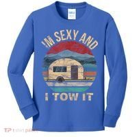 Rv Camper Funny Gift Im Sexy And I Tow It Funny Camper Gift Kids Long Sleeve Shirt thumb 0