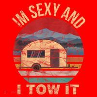 Rv Camper Funny Gift Im Sexy And I Tow It Funny Camper Gift Santa Hat thumb 1