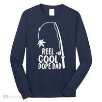 Reel Cool Fathers Day Fishing Dope Dad Weed Marijuana Stoner Long Sleeve Shirt thumb 0