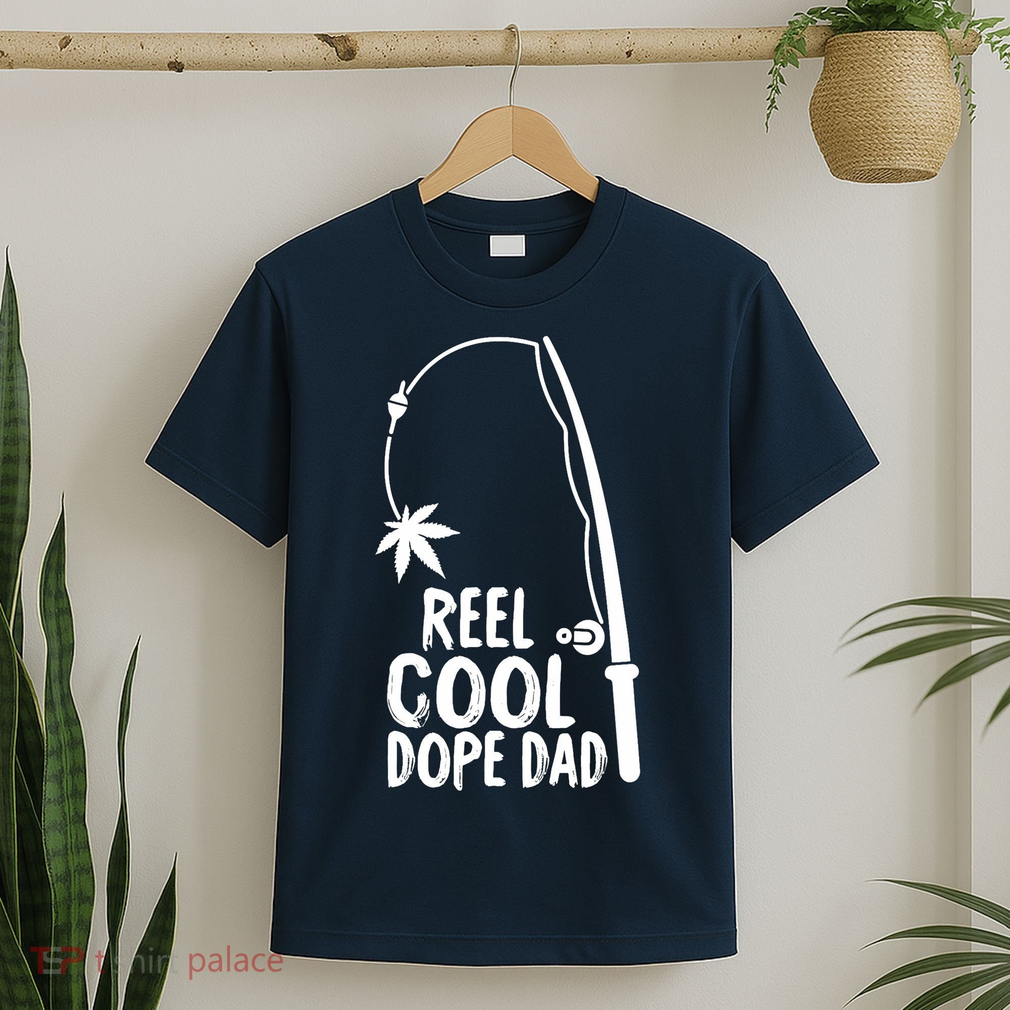 Reel Cool Fathers Day Fishing Dope Dad Weed Marijuana Stoner T-Shirt